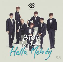 BTOB First Concert Hello, Melody