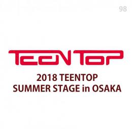 2018 TEENTOP SUMMER STAGE in OSAKA