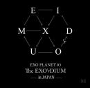 EXO PLANET 3 The EXOrDIUM in Japan