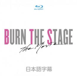 Burn the Stage the Movie