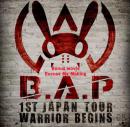 B.A.P 1ST JAPAN TOUR WARRIOR BEGINS
