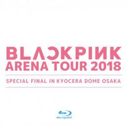 BLACKPINK - Arena Tour 2018 -