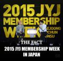 2015 JYJ MEMBERSHIP WEEK IN JAPAN