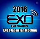 EXO L Japan Fan Meeting EXO Channel