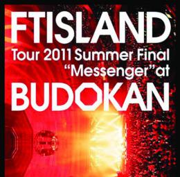 FTISLAND MESSENGER AT BUDOKAN