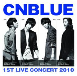 CNBLUE 1ST LIVE CONCERT 2010