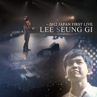 Lee Seun Gi Japan First Live 2012