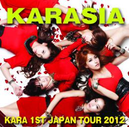 KARA 1ST JAPAN TOUR 2012 KARASIA