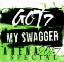 GOT7 ARENA SPECIAL 2017 “MY SWAGGER”
