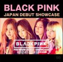 BLACKPINK Premuim Japan Debut Showcase