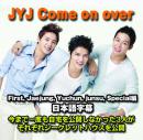 JYJ Come On Over