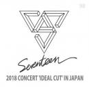 2018 SEVENTEEN CONCERT 'IDEAL CUT' IN JAPAN